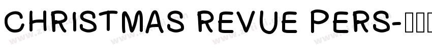 CHRISTMAS REVUE PERS字体转换
